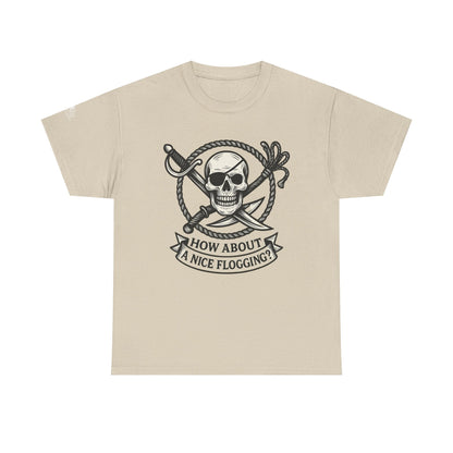 Flogging T-Shirt - How about a nice flogging - Fair Winds Clothing