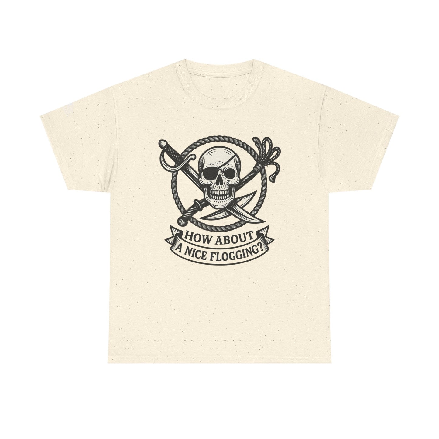 Flogging T-Shirt - How about a nice flogging - Fair Winds Clothing