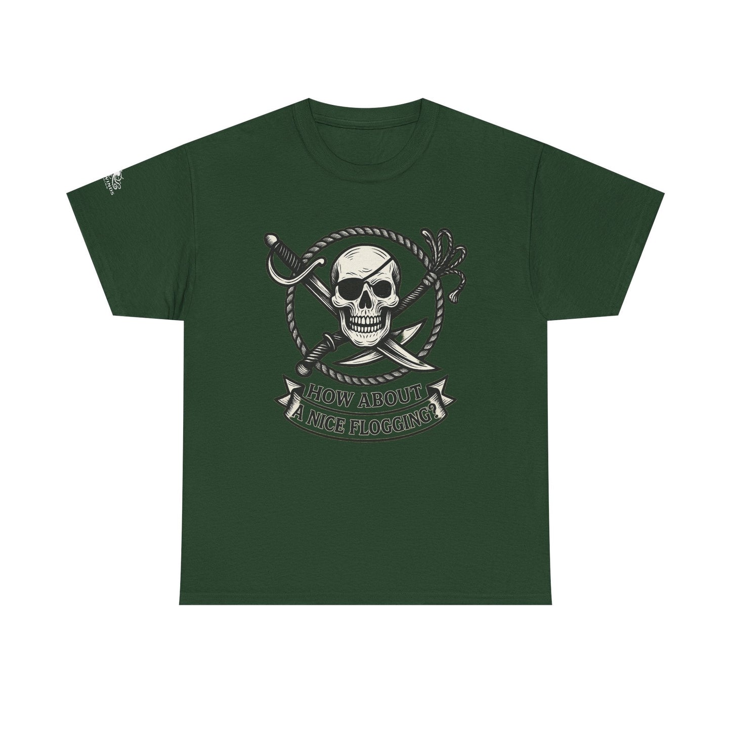 Flogging T-Shirt - How about a nice flogging - Fair Winds Clothing