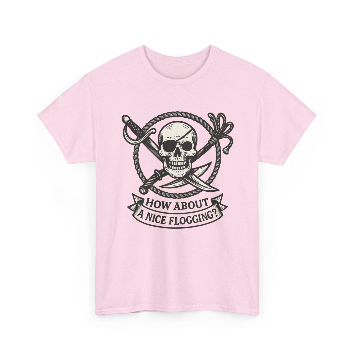 Flogging T-Shirt - How about a nice flogging - Fair Winds Clothing