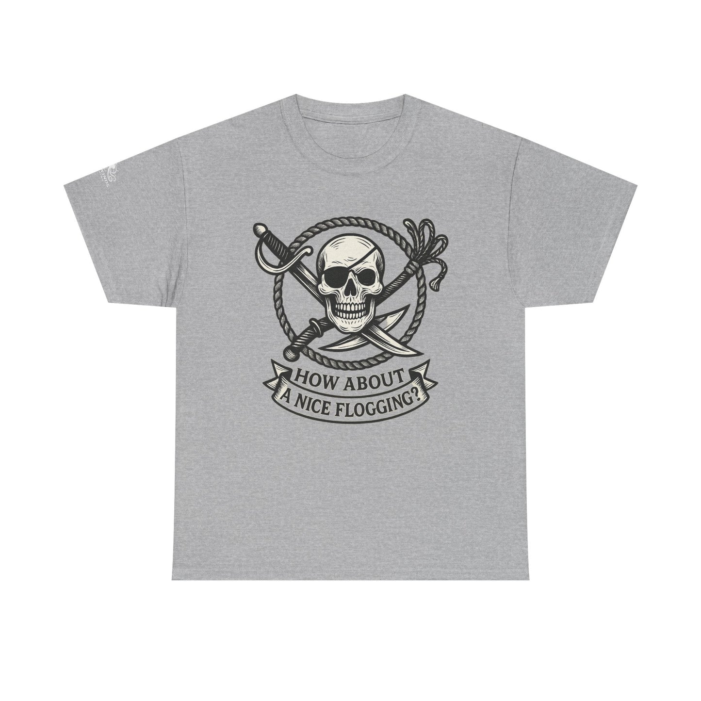 Flogging T-Shirt - How about a nice flogging - Fair Winds Clothing