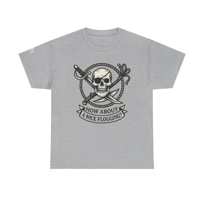 Flogging T-Shirt - How about a nice flogging - Fair Winds Clothing