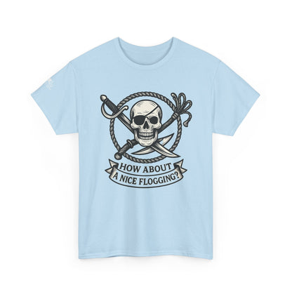 Flogging T-Shirt - How about a nice flogging - Fair Winds Clothing