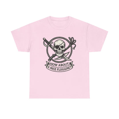 Flogging T-Shirt - How about a nice flogging - Fair Winds Clothing