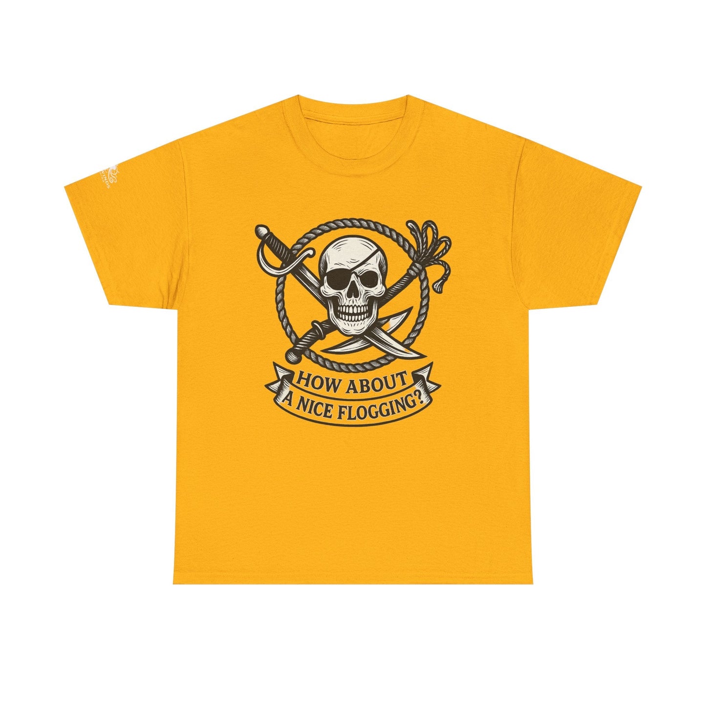 Flogging T-Shirt - How about a nice flogging - Fair Winds Clothing