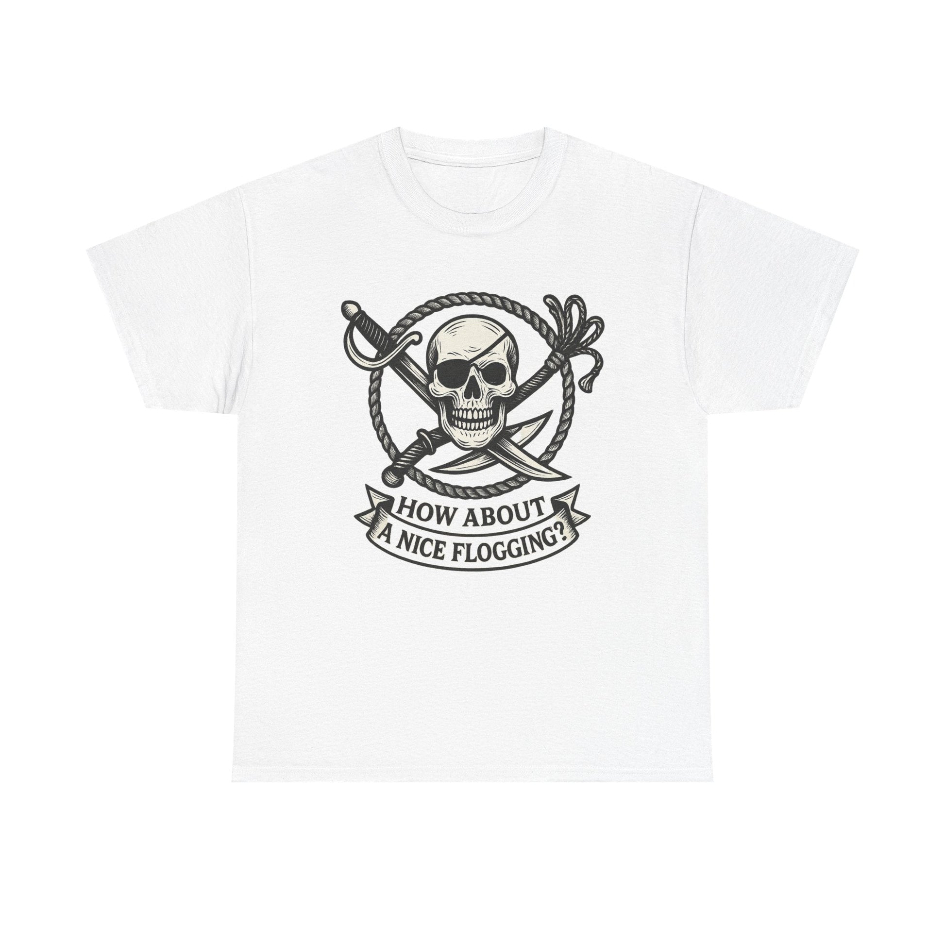 Flogging T-Shirt - How about a nice flogging - Fair Winds Clothing