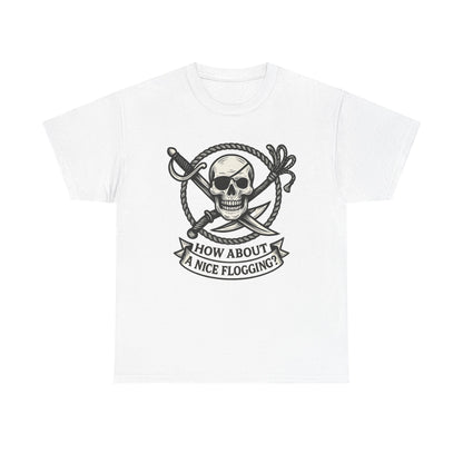 Flogging T-Shirt - How about a nice flogging - Fair Winds Clothing