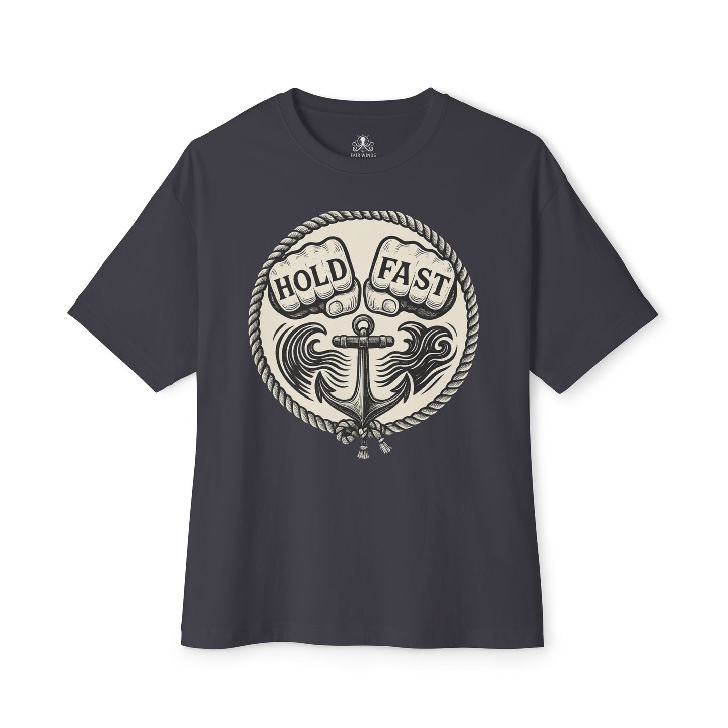 Hold Fast - Unisex Tee - Fair Winds Clothing