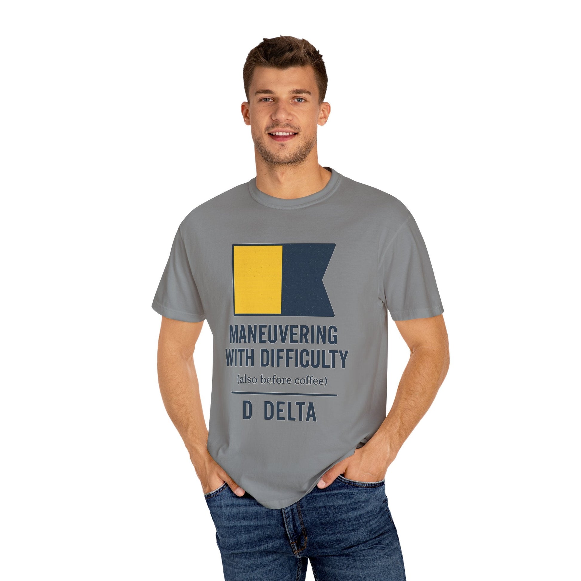 Maneuvering with Difficulty T-shirt, Unisex Garment - Dyed Shirt, Nautical Shirt for Sailing Lovers, Funny Coffee Shirt, Gift for Sailors - Fair Winds Clothing