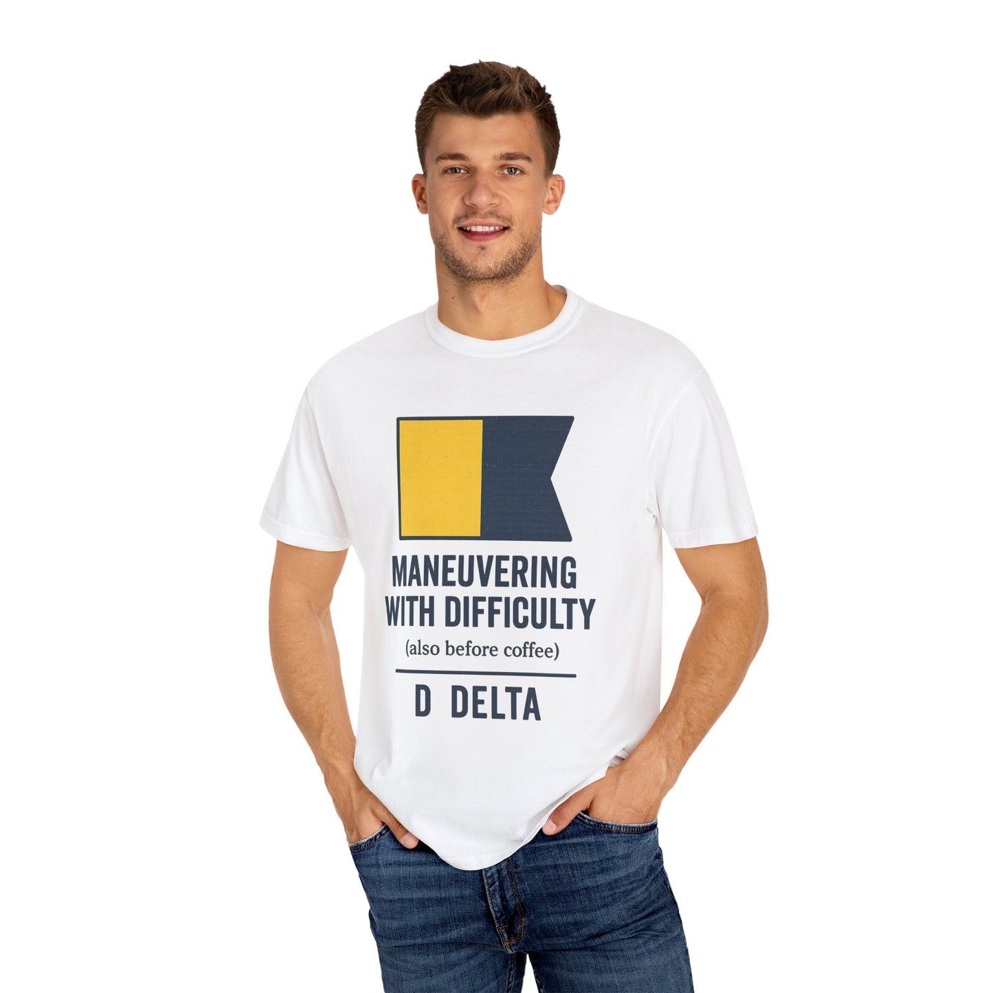 Maneuvering with Difficulty T-shirt, Unisex Garment - Dyed Shirt, Nautical Shirt for Sailing Lovers, Funny Coffee Shirt, Gift for Sailors - Fair Winds Clothing