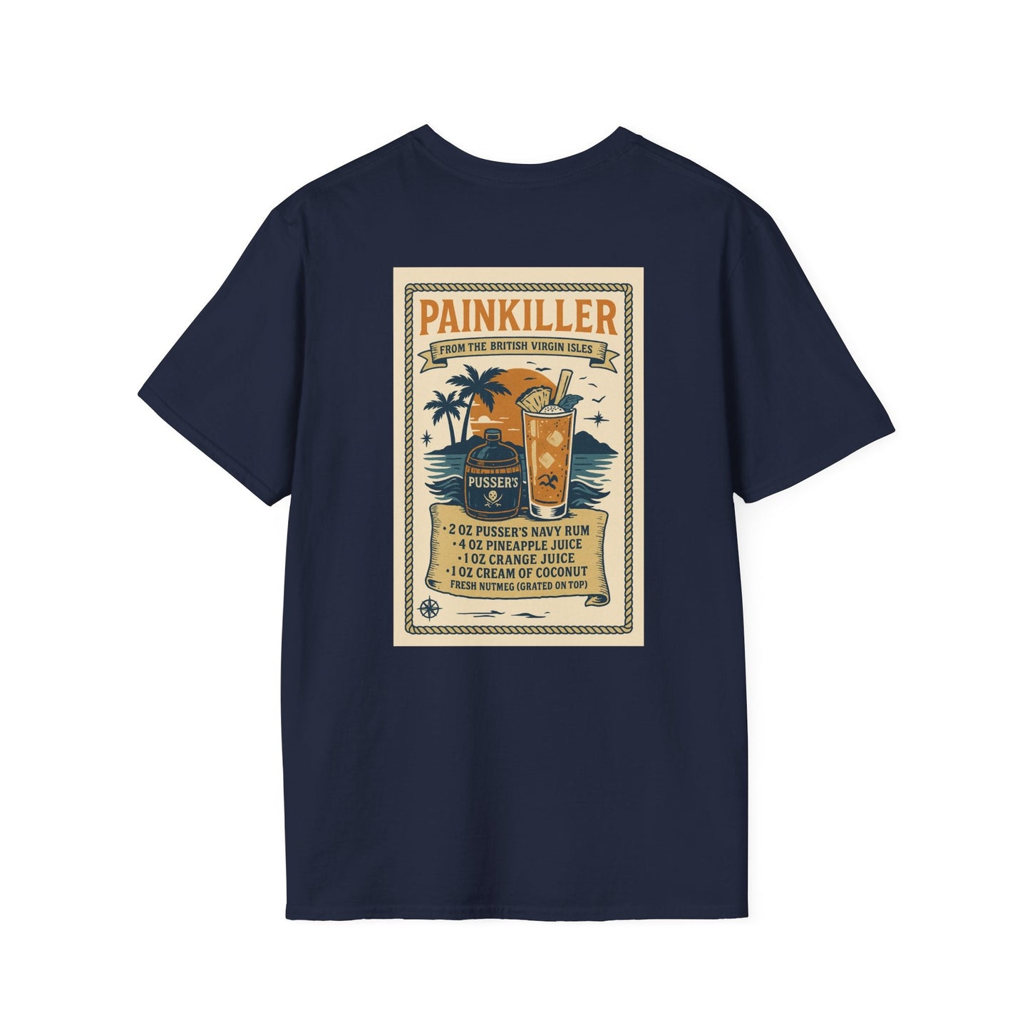 Pain Killer Drink Unisex Softstyle T-Shirt - Fair Winds Clothing