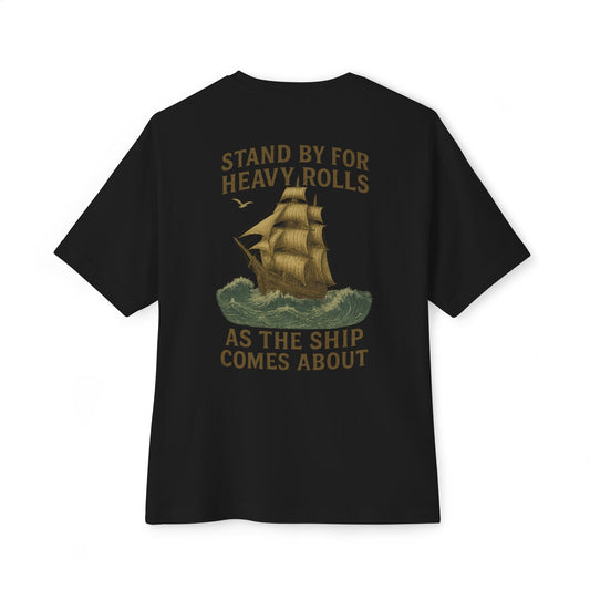 Stand by for Heavy Rolls Tee - T-Shirt - Fair Winds Clothing