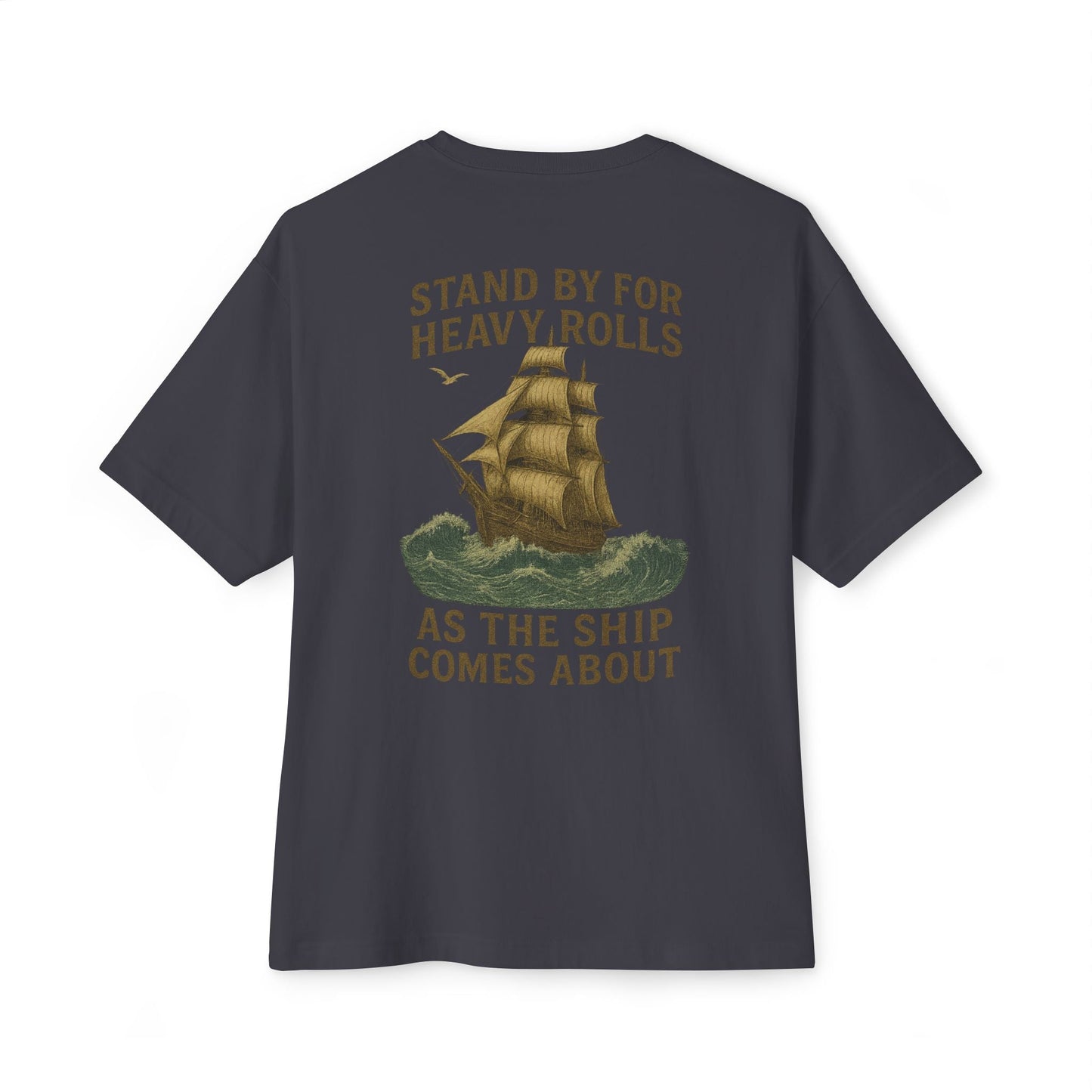Stand by for Heavy Rolls Tee - T-Shirt - Fair Winds Clothing