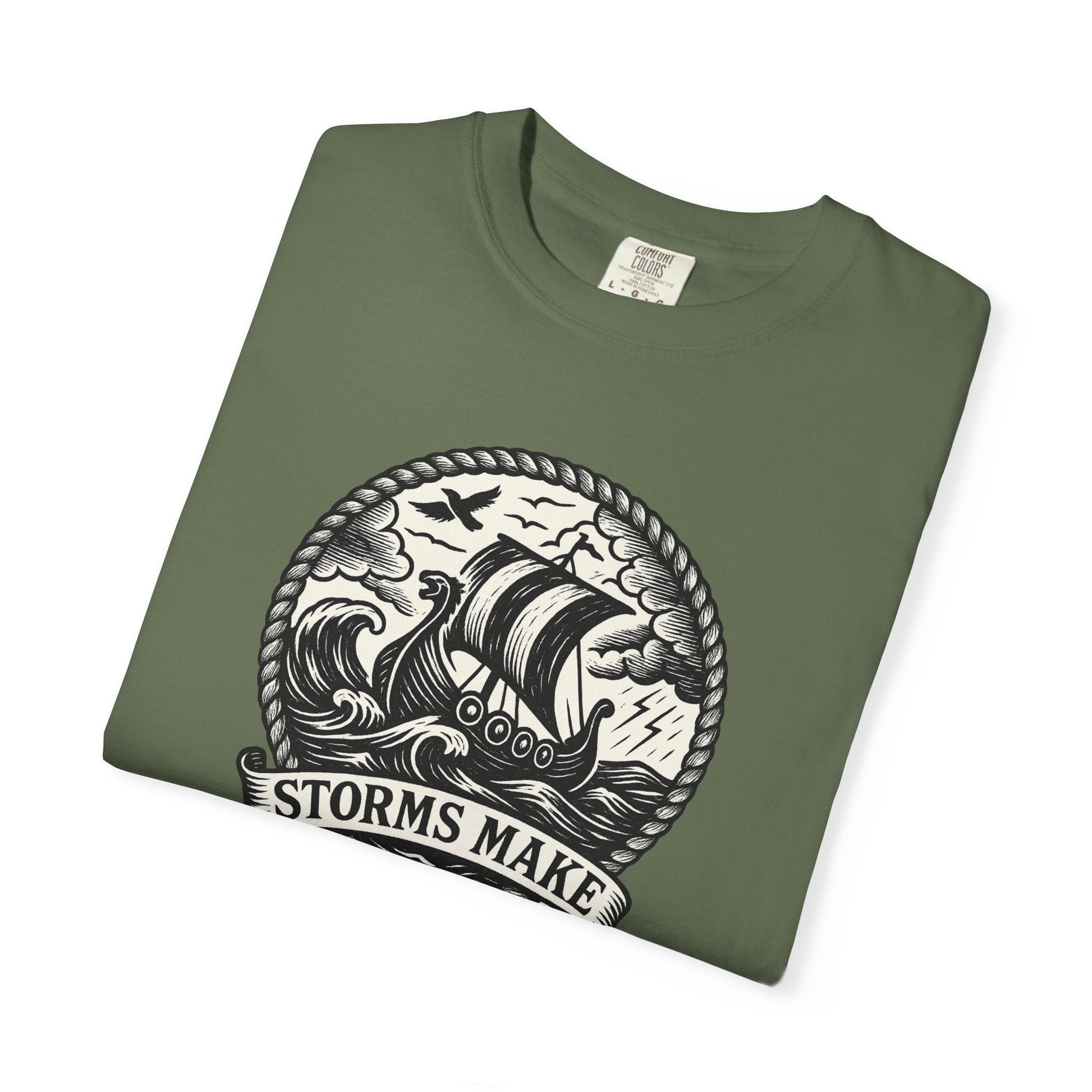 Storms Make Sailors T-shirt - Casual Tee, Nautical Shirt, Adventure Apparel, Gift for Sailors, Beachwear - Fair Winds Clothing