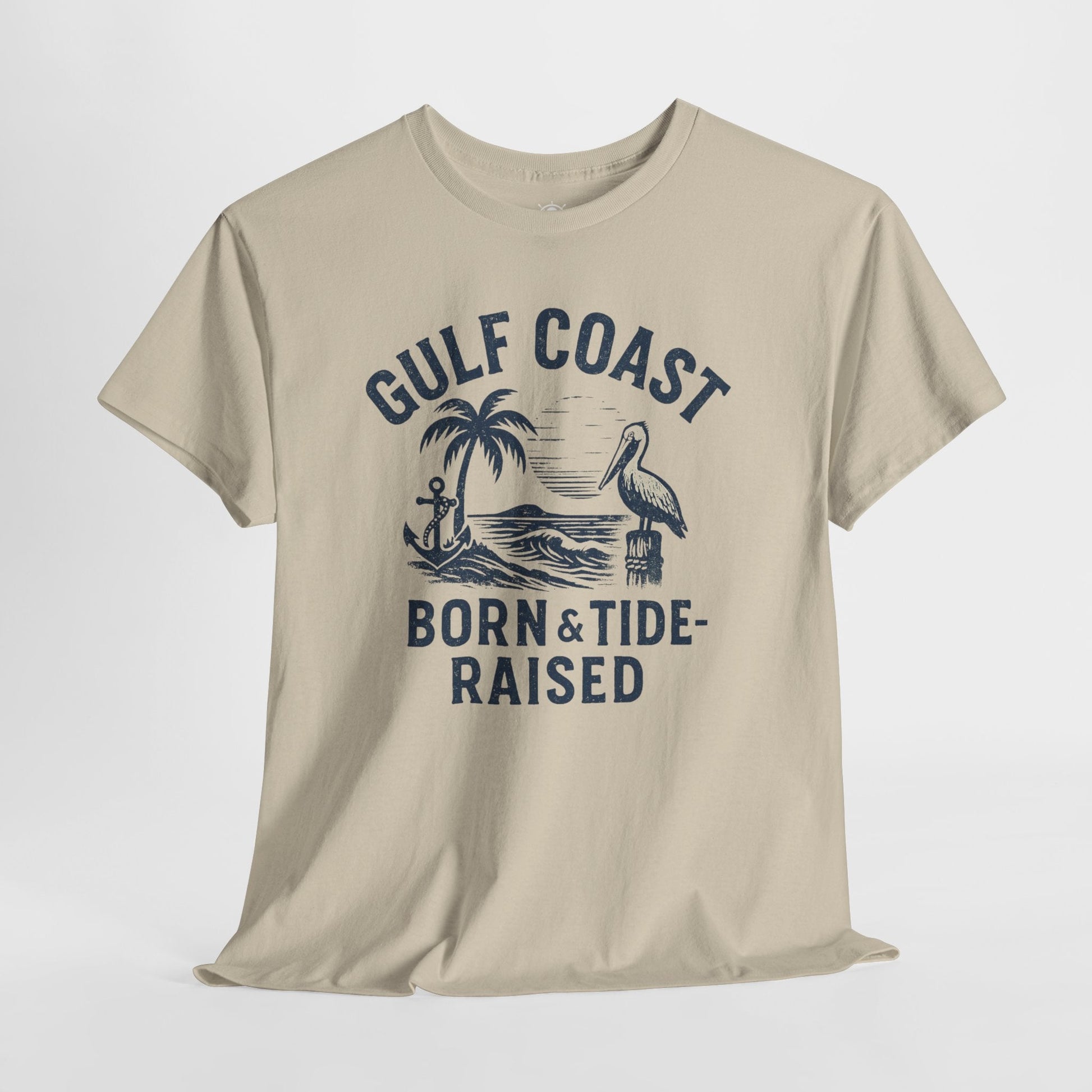 Tee: Gulf Coast Born and Tide Raised Unisex Heavy Cotton - Fair Winds Clothing