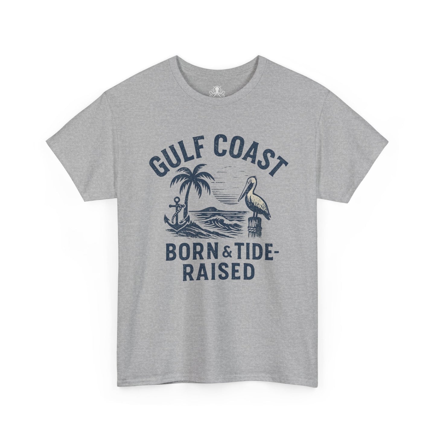 Tee: Gulf Coast Born and Tide Raised Unisex Heavy Cotton - Fair Winds Clothing