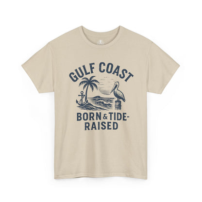 Tee: Gulf Coast Born and Tide Raised Unisex Heavy Cotton - Fair Winds Clothing