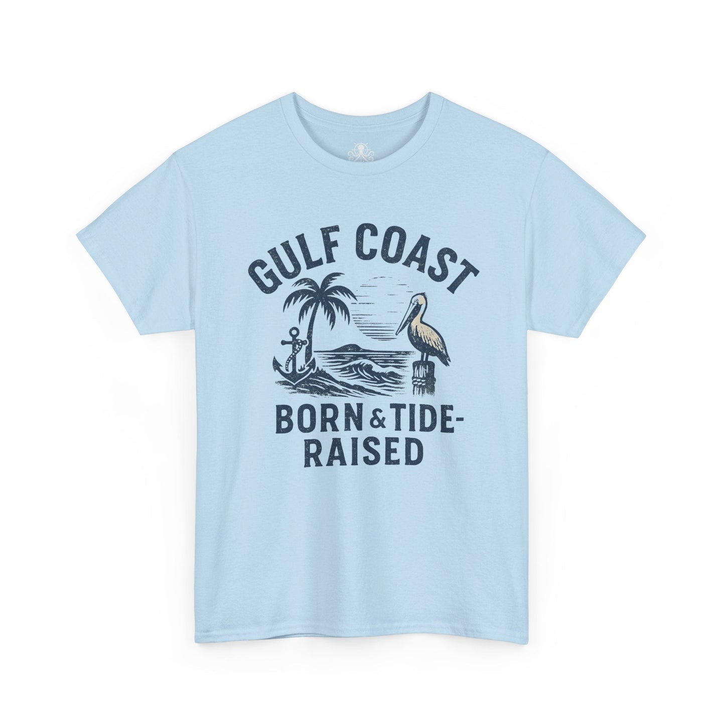 Tee: Gulf Coast Born and Tide Raised Unisex Heavy Cotton - Fair Winds Clothing